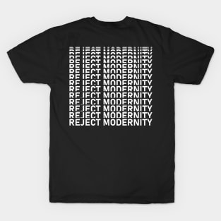 Reject Modernity Repeated Text T-Shirt